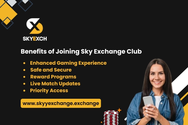 Benefits of Joining Sky Exchange Club